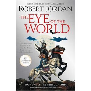 The Eye of the World: Book One of The Wheel of Time by Jordan, Robert